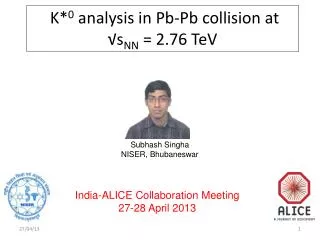 K* 0 analysis in Pb-Pb collision at ?s NN = 2.76 TeV