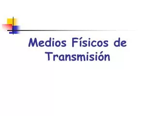 medios f sicos de transmisi n