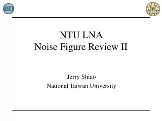 NTU LNA Noise Figure Review II