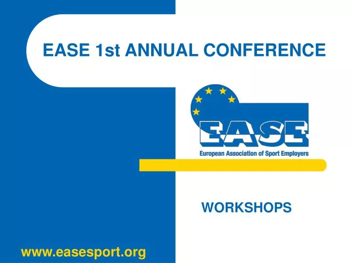 ease 1st annual conference