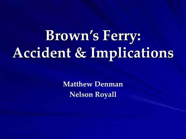 brown s ferry accident implications