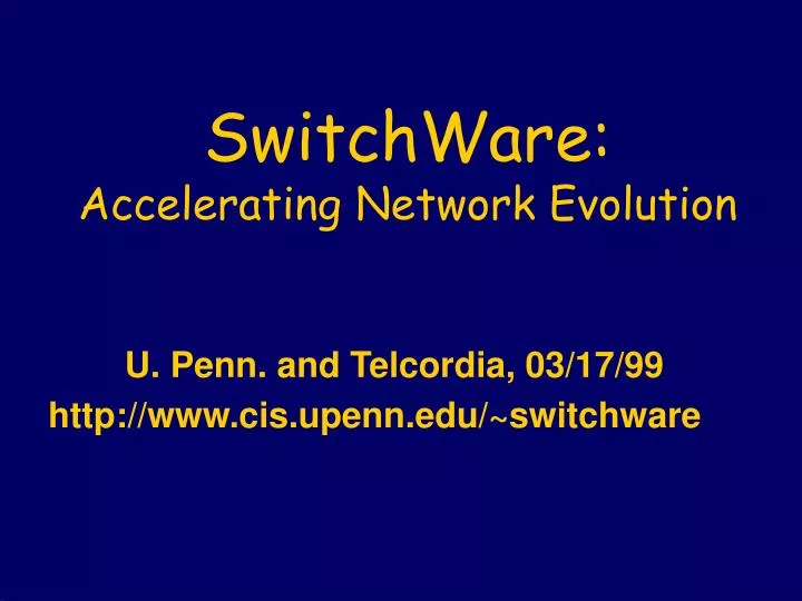 switchware accelerating network evolution