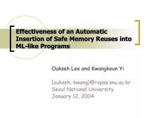 Effectiveness of an Automatic Insertion of Safe Memory Reuses into ML-like Programs