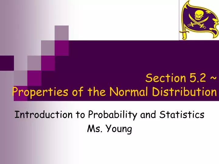 section 5 2 properties of the normal distribution