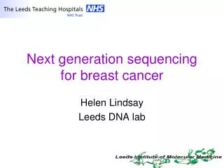 Next generation sequencing for breast cancer