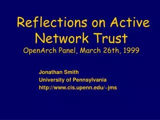 Reflections on Active Network Trust OpenArch Panel, March 26th, 1999