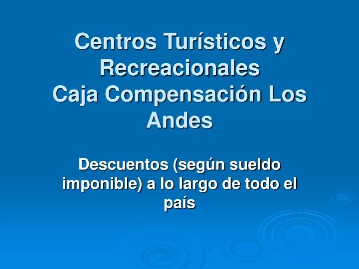 centros tur sticos y recreacionales caja compensaci n los andes