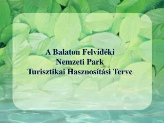 a balaton felvid ki nemzeti park turisztikai hasznos t si terve