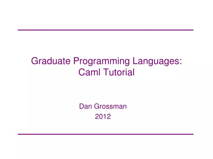 graduate programming languages caml tutorial