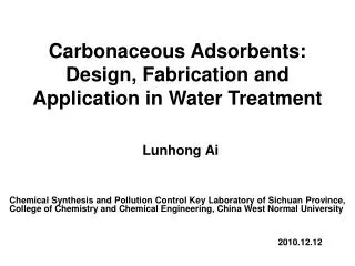 Carbonaceous Adsorbents: Design, Fabrication and Application in Water Treatment