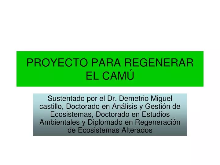 proyecto para regenerar el cam