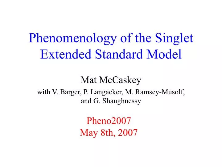 phenomenology of the singlet extended standard model