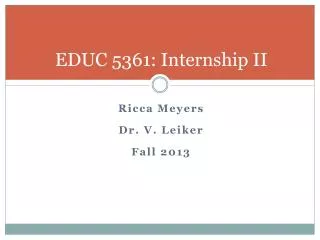 EDUC 5361: Internship II
