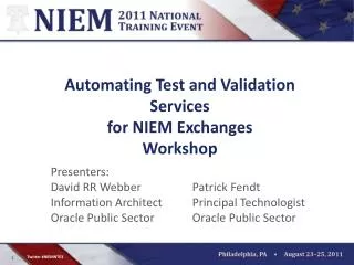 Automating Test and Validation Services for NIEM Exchanges Workshop