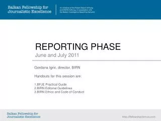 REPORTING PHASE June and July 2011