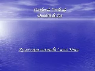 coridorul ve rde al dun rii de jos