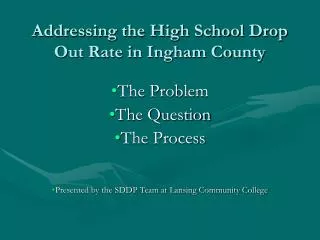 Addressing the High School Drop Out Rate in Ingham County