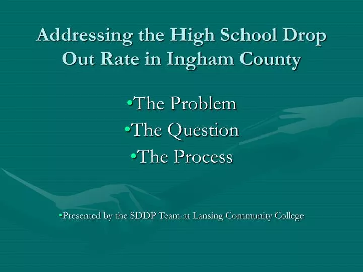 addressing the high school drop out rate in ingham county