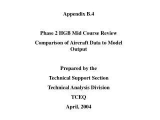 Appendix B.4 Phase 2 HGB Mid Course Review Comparison of Aircraft Data to Model Output