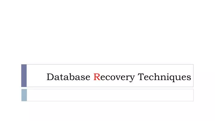 database r ecovery techniques