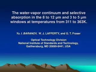 Yu. I. BARANOV, W. J. LAFFERTY, and G. T. Fraser Optical Technology Division