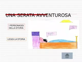 una serata avventurosa