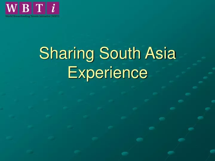 sharing south asia experience