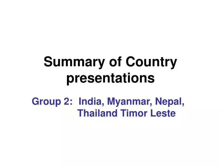 summary of country presentations