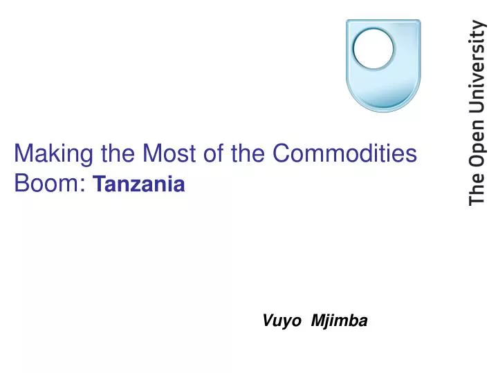 making the most of the commodities boom tanzania