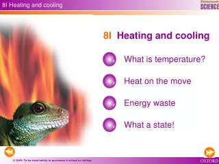 8I Heating and cooling
