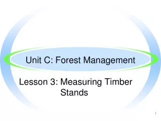 Unit C: Forest Management