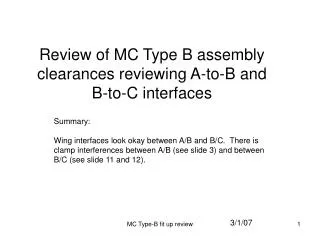 Review of MC Type B assembly clearances reviewing A-to-B and B-to-C interfaces