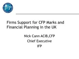 Firms Support for CFP Marks and Financial Planning in the UK