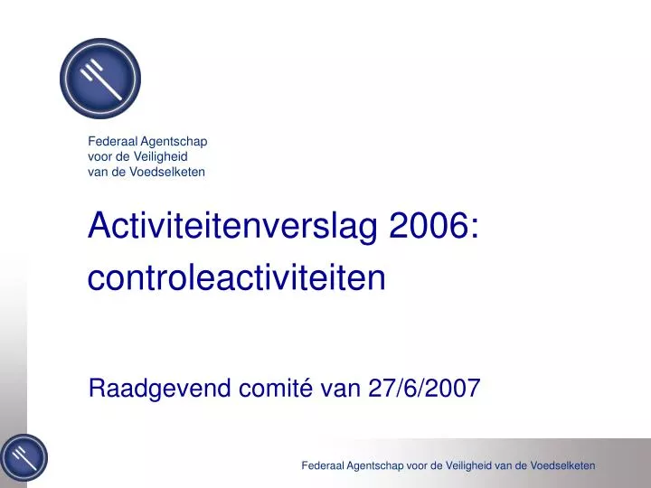 activiteitenverslag 2006 controleactiviteiten