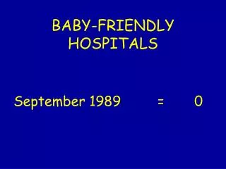 BABY-FRIENDLY HOSPITALS