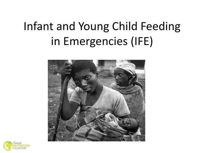 infant and young child feeding in emergencies ife