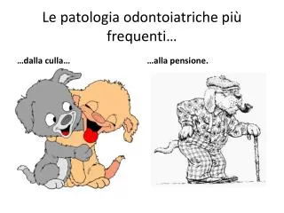le patologia odontoiatriche pi frequenti