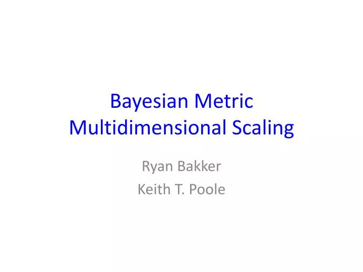 bayesian metric multidimensional scaling