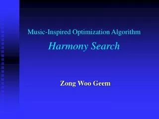 Music-Inspired Optimization Algorithm Harmony Search