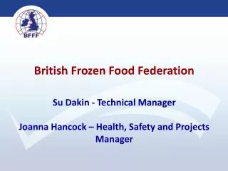 British Frozen Food Federation Su Dakin - Technical Manager