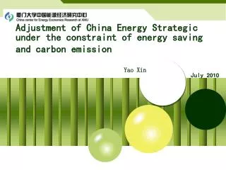 Adjustment of China Energy Strategic under the constraint of energy saving and carbon emission