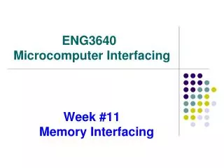 Week #11 Memory Interfacing