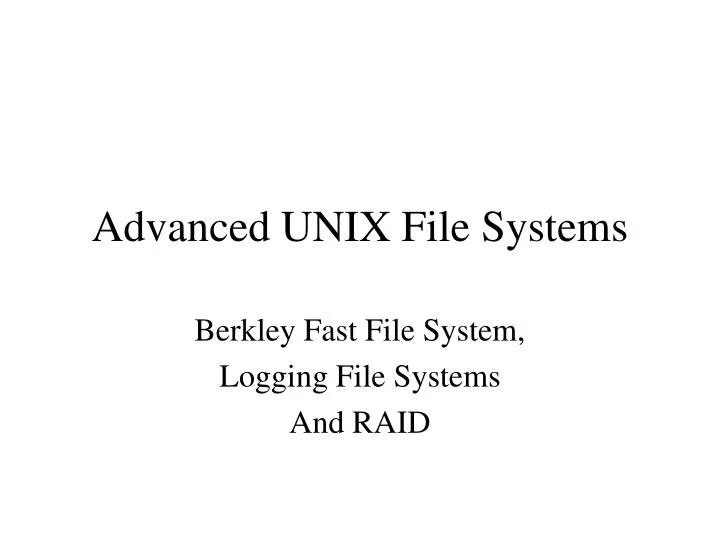 advanced unix file systems