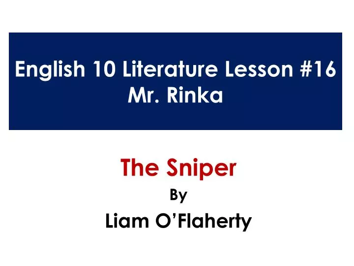 english 10 literature lesson 16 mr rinka