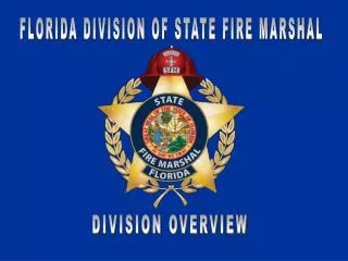 FLORIDA DIVISION OF STATE FIRE MARSHAL