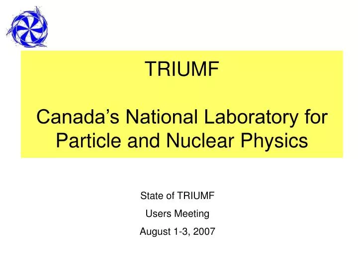 triumf canada s national laboratory for particle and nuclear physics
