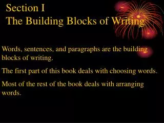 Section I The Building Blocks of Writing