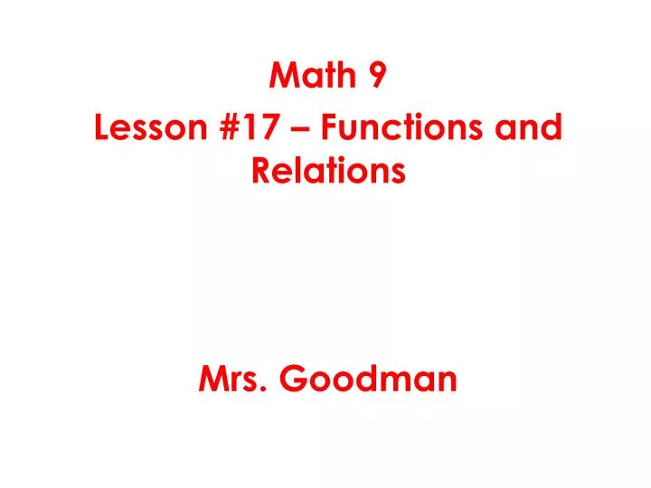 math 9 lesson 17 functions and relations mrs goodman