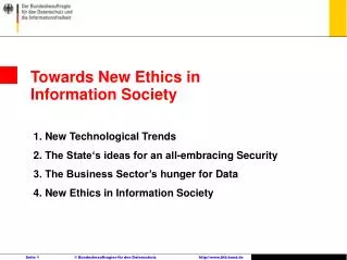 Towards New Ethics in Information Society