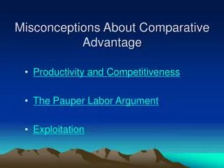 Misconceptions About Comparative Advantage